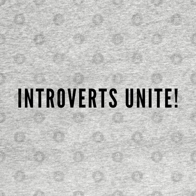 Awkward - Introverts Unite - Personality Statement by sillyslogans